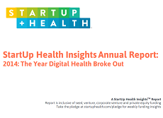 StartUp Health 2014年度报告：数字医疗爆发的一年